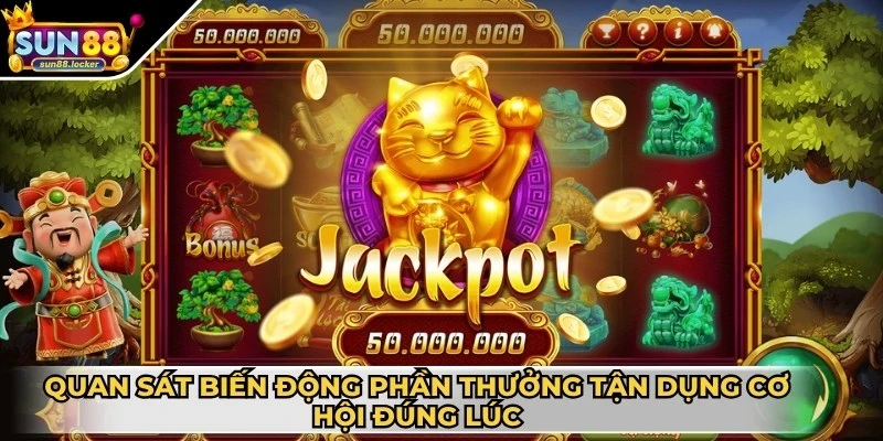 Cách quay hũ dễ nổ giúp game thủ nhanh chóng về bờ 3 Quan sát biến động phần thưởng tận dụng cơ hội đúng lúc