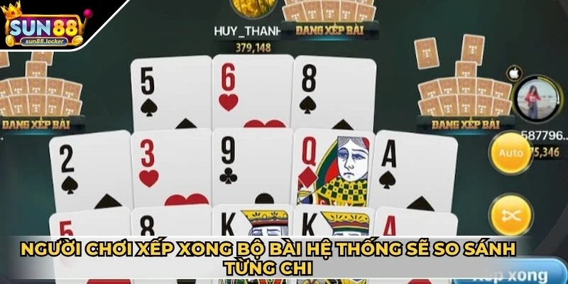 Game bài Binh Xập Xám - Hướng dẫn cách chơi chuẩn nhất 3 Người chơi sắp xếp xong bộ bài hệ thống sẽ lần lượt so sánh từng chi