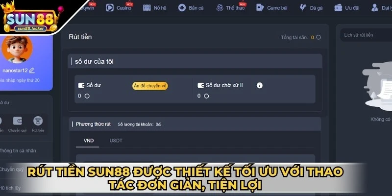 Rút tiền Sun88 - Chuẩn chỉnh giao dịch an toàn nhất 2 Rút tiền Sun88 được thiết kế tối ưu với thao tác đơn giản, tiện lợi
