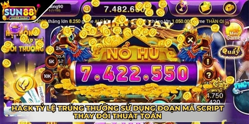 Tool hack game nổ hũ - Hiểu đúng để tránh bẫy nguy hiểm 3 Hack tỷ lệ trúng thưởng sử dụng đoạn mã script thay đổi thuật toán
